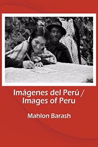 Images of Peru/Imágenes del Perú