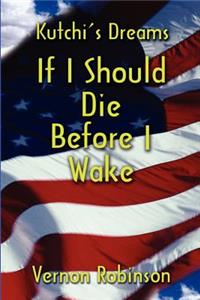 If I Should Die Before I Wake