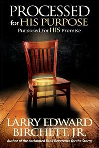 Processed For His Purpose - Purposed For His Promise