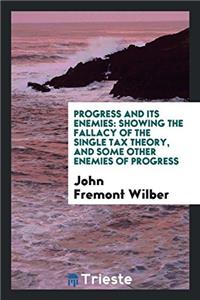 Progress and Its Enemies