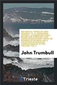 Poetical Works of John Trumbull, LL. D.