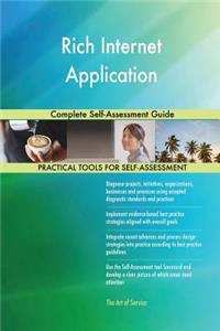 Rich Internet Application Complete Self-Assessment Guide