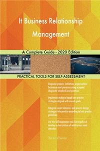 It Business Relationship Management A Complete Guide - 2020 Edition