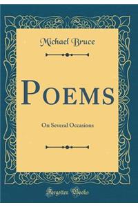 Poems: On Several Occasions (Classic Reprint)