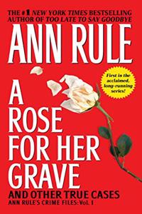 A Rose for Her Grave & Other True Cases, 1