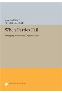When Parties Fail