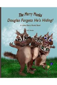 Douglas Forgets He's Hiding!