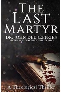 The Last Martyr