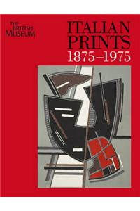 Italian Prints 1875-1975