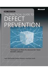 The Practical Guide to Defect Prevention