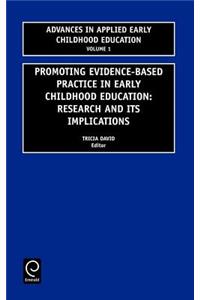 Promoting Evidence-Based Practice in Early Childhood Education