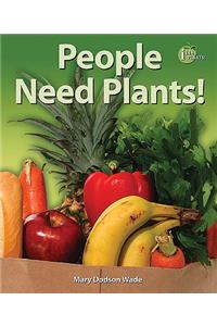 People Need Plants!