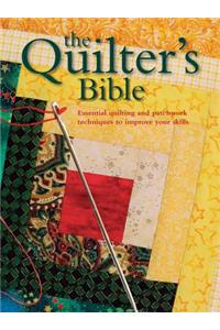 The Quilter's Bible: Essential Quilting and Patchwork Techniques to Improve Your Skills