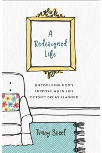 Redesigned Life