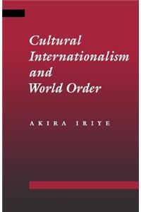 Cultural Internationalism and World Order