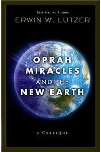 Oprah, Miracles, and the New Earth