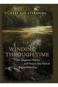 Winding Through Time: The Forgotten History and Present-Day Peril of Bayou Manchac