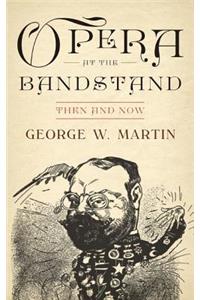Opera at the Bandstand