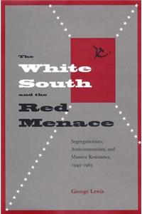 The White South and the Red Menace