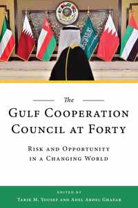 Gulf Cooperation Council at Forty