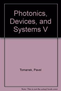 Photonics, Devices, and Systems V