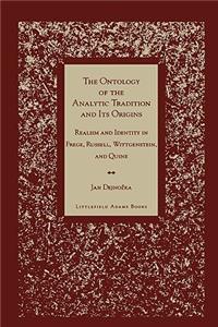 The Ontology of the Analytic Tradition and Its Origins