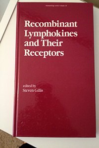Recombinant Lymphokines and Their Receptors