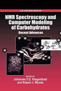 NMR Spectroscopy and Modeling of Carbohydrates