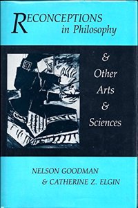 Reconceptions in Philosophy and Other Arts and Sciences