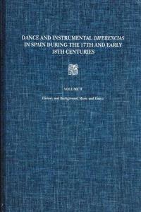 Dance and Instrumental Diferencias in Spain During the 17th and Early 18th Centuries Vol. II
