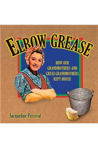 Elbow Grease