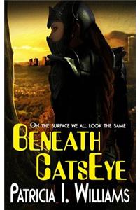Beneath CatsEye