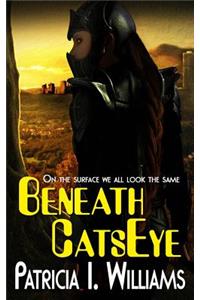 Beneath CatsEye