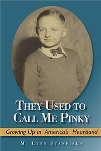 They Used to Call Me Pinky