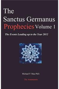 Sanctus Germanus Prophecies Volume 1