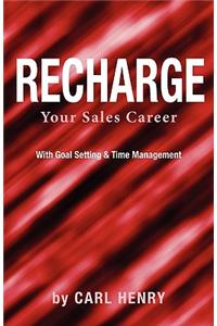 Recharge Your Sales Career with Goals Setting & Time Management