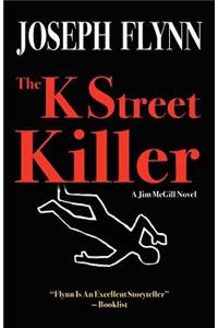 The K Street Killer