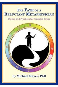 The Path of a Reluctant Metaphysician