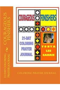 COURAGEOUS FINISHERS...21 Day Coloring Prayer Journal