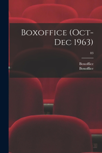 Boxoffice (Oct-Dec 1963); 83