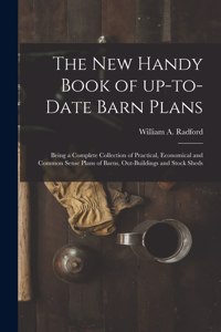 New Handy Book of Up-to-date Barn Plans