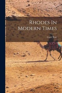 Rhodes In Modern Times