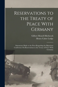 Reservations to the Treaty of Peace With Germany