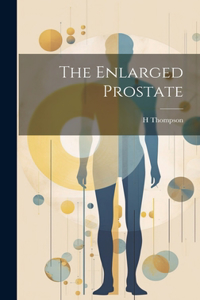 Enlarged Prostate