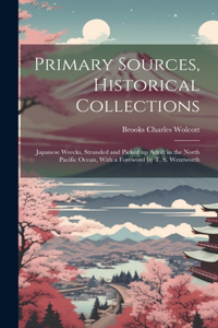 Primary Sources, Historical Collections