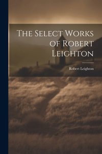 Select Works of Robert Leighton