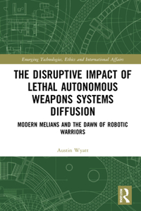 The Disruptive Impact of Lethal Autonomous Weapons Systems Diffusion