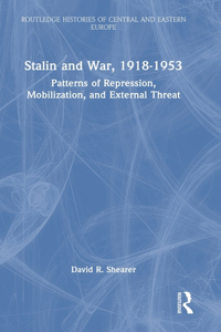 Stalin and War, 1918-1953