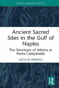 Ancient Sacred Sites in the Gulf of Naples