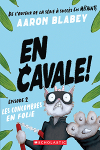 En Cavale!: N&#730; 2 - Les Concombres En Folie